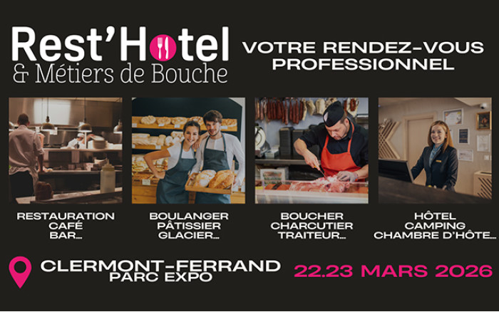 Salon Rest'Hôtel et Métiers de Bouche 2026 Clermont-Ferrand, l'événement incontournable